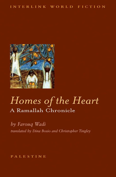 Homes of the Heart: A Book About Ramallah by Farouq Wadi [Paperback]