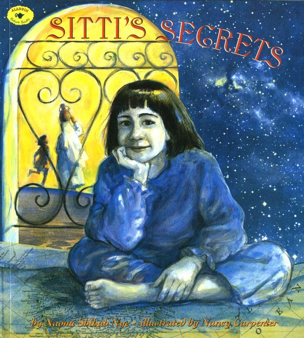 Sitti's Secrets by Naomi Shihab Nye (Author), Nancy Carpenter (Illustrator) [Paperback]