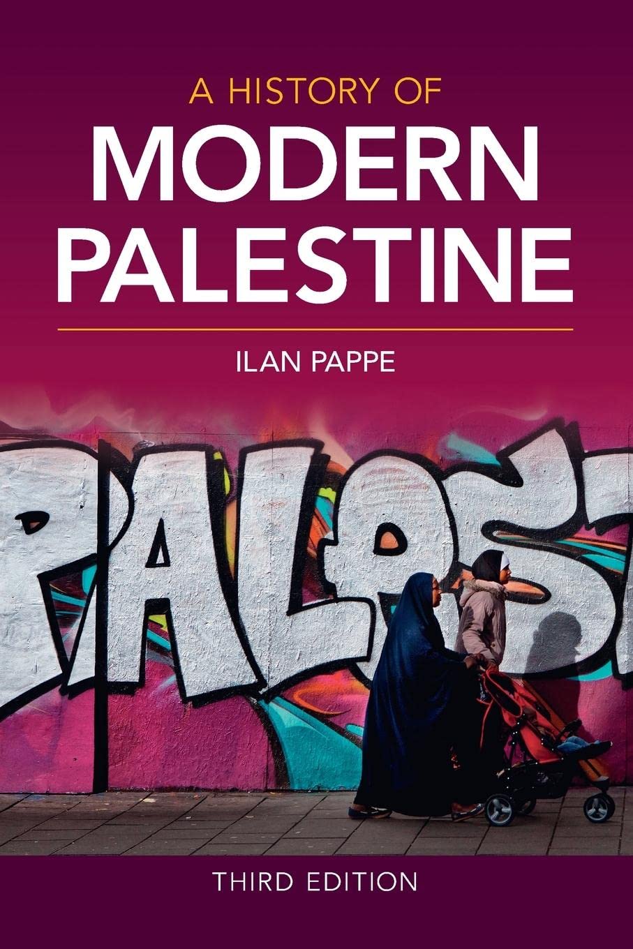A History of Modern Palestine by Ilan Pappe