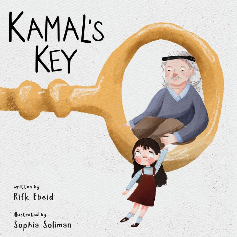 Kamal's Key by Rifk Ebeid [Hardcover]