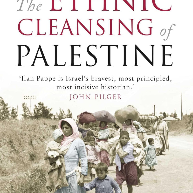 The Ethnic Cleansing of Palestine by Ilan Pappe [Paperback]
