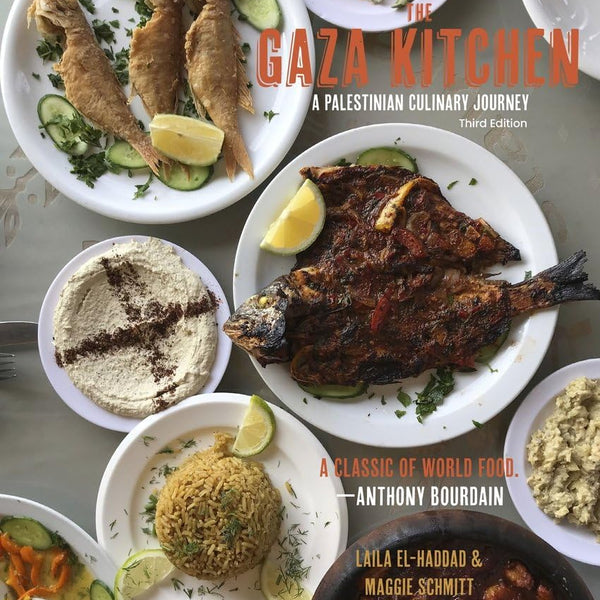 The Gaza Kitchen: A Palestinian Culinary Journey by Laila El-Haddad