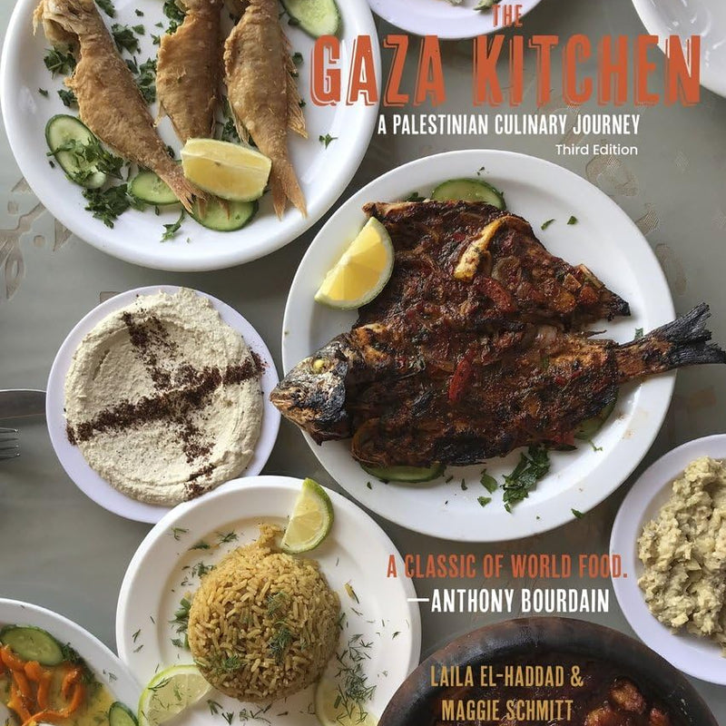 The Gaza Kitchen: A Palestinian Culinary Journey by Laila El-Haddad