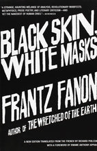 Load image into Gallery viewer, Black Skin, White Masks Paperback by Frantz Fanon (Author), Richard Philcox (Translator)