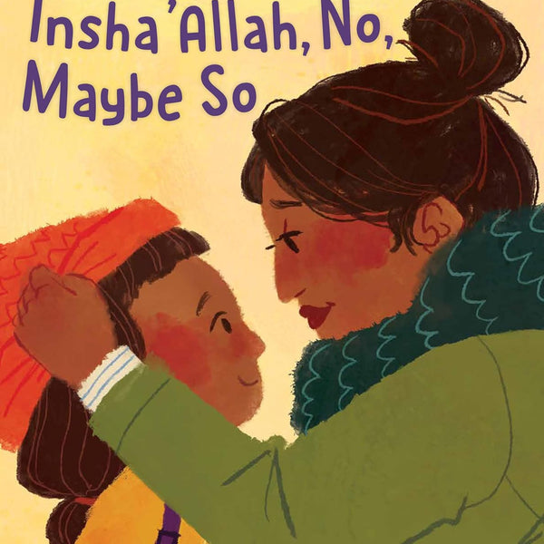 Insha'Allah, No, Maybe So [Hardcover]