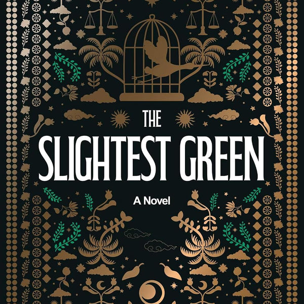 The Slightest Green: A Novel