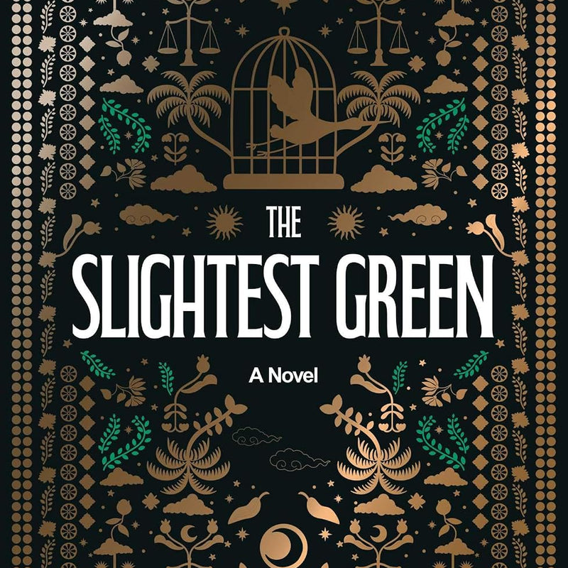 The Slightest Green: A Novel