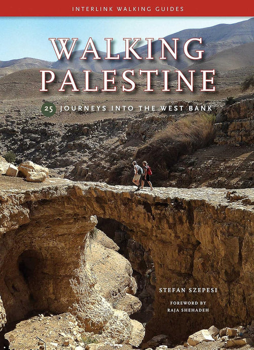 Walking Palestine: 25 Journeys into the West Bank Paperback by Stefan Szepsi [Paperback]