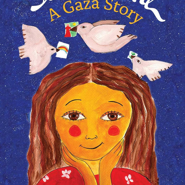 Sitti's Bird: A Gaza Story by Malak Mattar [Paperback]