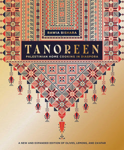 Tanoreen Palestinian Home Cooking in Diaspora by Rawia Bishara [Hardcover]