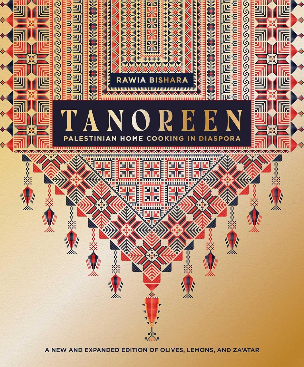 Tanoreen Palestinian Home Cooking in Diaspora by Rawia Bishara [Hardcover]