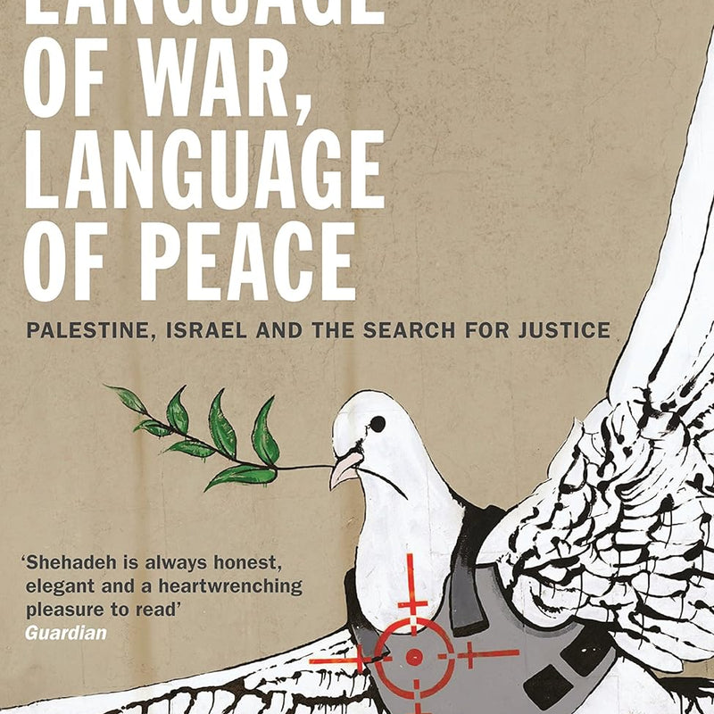 Language of War, Language of Peace by Raja Shehadeh