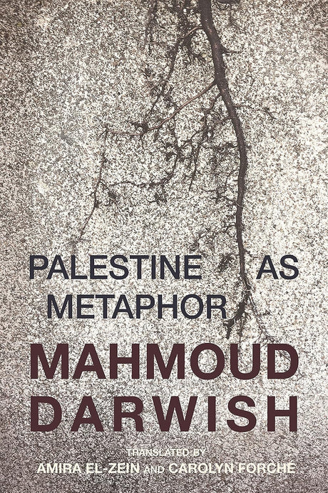 Palestine as Metaphor by Mahmoud Darwish [Paperback]