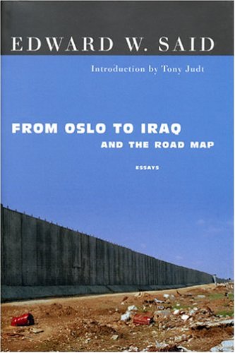 Cover of From Oslo to Iraq and the Road Map: Essays
