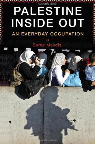 Cover of Palestine Inside Out: An Everyday Occupation