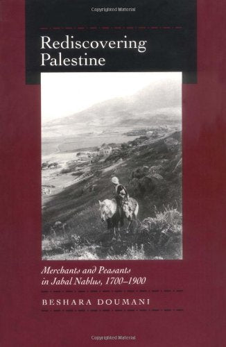 Cover of Rediscovering Palestine: Merchants and Peasants in Jabal Nablus, 1700-1900