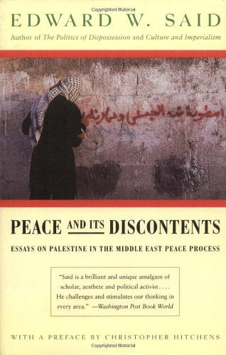 Cover of Peace And Its Discontents: Essays on Palestine in the Middle East Peace Process