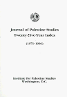 Cover of Journal of Palestine Studies Twenty-Five-Year Index: (1971-1996)