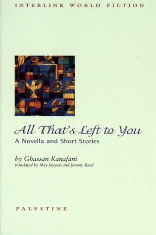 Cover of All That's Left to You: A Novella and Short Stories (Interlink World Fiction)