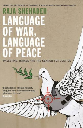 Cover of Language of War, Language of Peace: Palestine, Israel and the Search for Justice