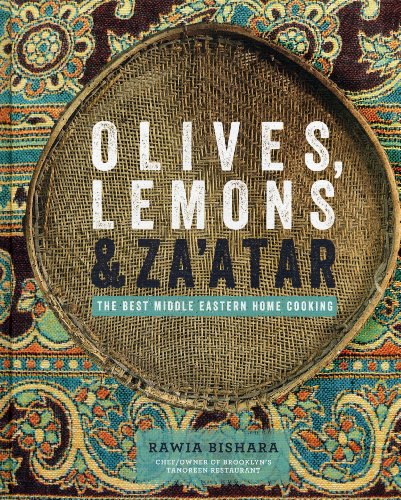 Cover of Olives, Lemons & Za'atar: The Best Middle Eastern Home Cooking