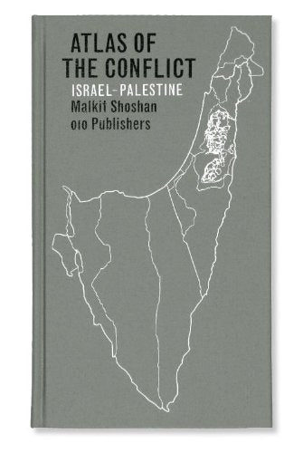 Cover of Atlas of the Conflict: Israel-Palestine