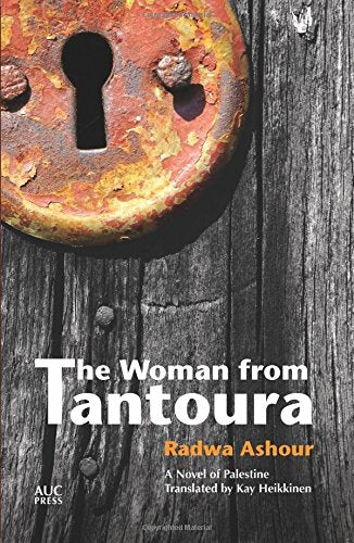 Cover of The Woman from Tantoura: A Palestinian Novel