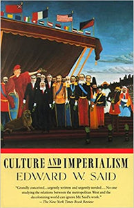 Culture & Imperialism by Edward Said