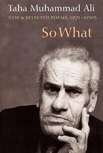 So What: New and Selected Poems, 1971-2005 (Arabic Edition) by Taha Muhammad Ali