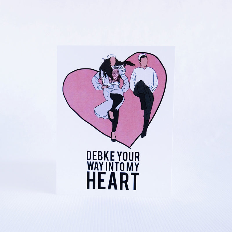 "Debke Your Way Into My Heart" Card