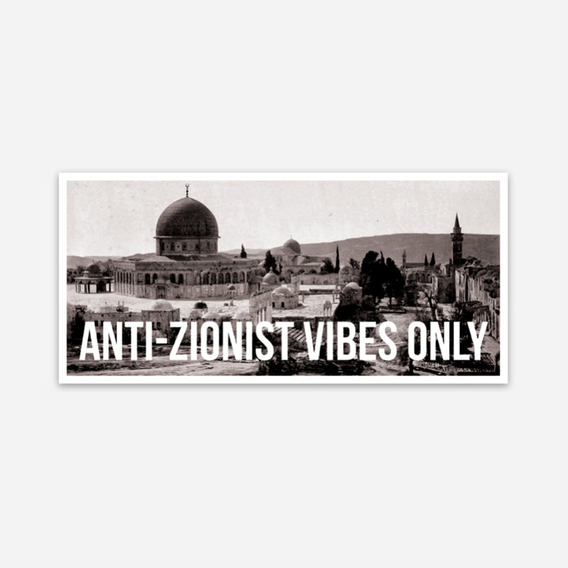 "Anti-Zionist Vibes Only" Sticker
