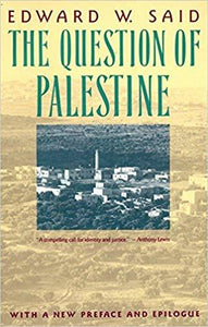 The Question of Palestine by Edward Said